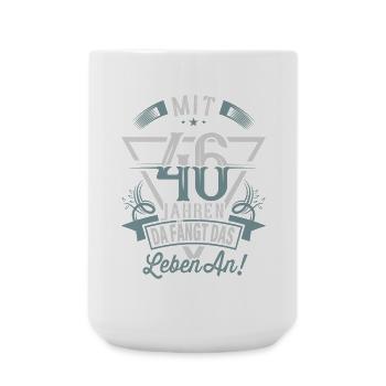 46. Geburtstag Da Fängt Das Leben An - Große Tasse 440 ml - Weiß - Vorne
