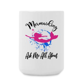 Ask Me All About Mermaiding Mermaid Themed Swimmin - Large Mug 440 ml - white - Front