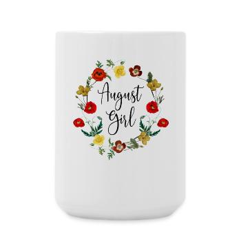August Birthday Girl Poppy Flowers Leo Born In Aug - Large Mug 440 ml - white - Front
