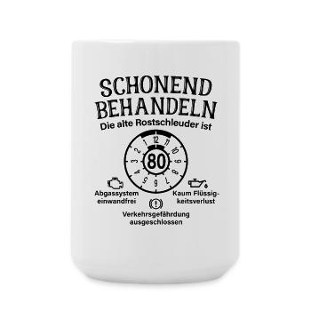 Schonend Behandeln 80. Geburtstag Rostschleuder 80 - Große Tasse 440 ml - Weiß - Vorne
