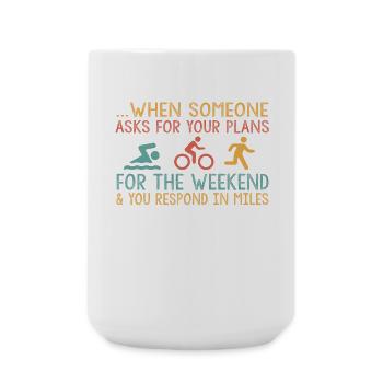 When someone asks about your triathlon - Large Mug 440 ml - white - Front