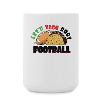Taco Bout Football Match Day - Large Mug 440 ml - white - Front