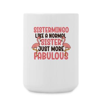 Sistermingo Like Normal Sister Flamingo - Large Mug 440 ml - white - Front