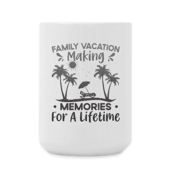 Family Vacation Making Memories Lifetime - Large Mug 440 ml - white - Front