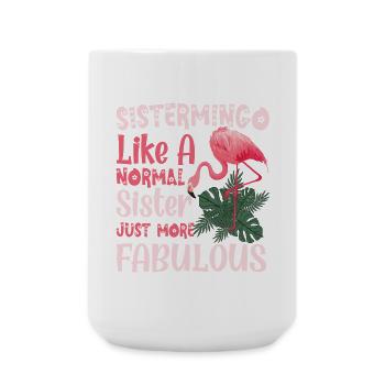 Sistermingo Like Normal Sister Flamingo - Large Mug 440 ml - white - Front