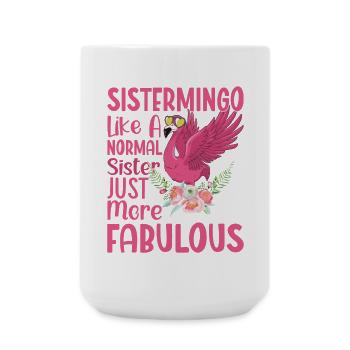 Sistermingo Like Normal Sister Flamingo - Large Mug 440 ml - white - Front