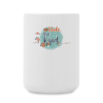 Dude Be Kind No Bullying - Large Mug 440 ml - white - Front