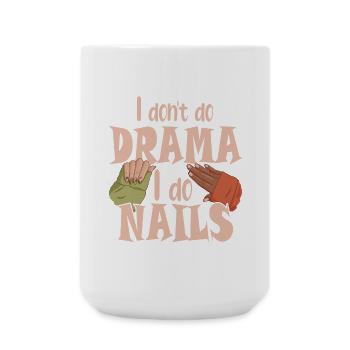 Je ne fais pas de drame, je fais des ongles - Grande tasse 440 ml - blanc - Devant