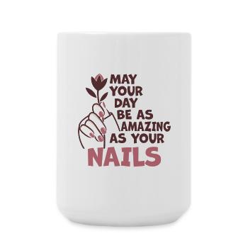 Que votre journée soit aussi incroyable tante des ongles - Grande tasse 440 ml - blanc - Devant