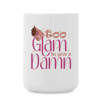 Too Glam To Give A Damn Nail Designer - Large Mug 440 ml - white - Front