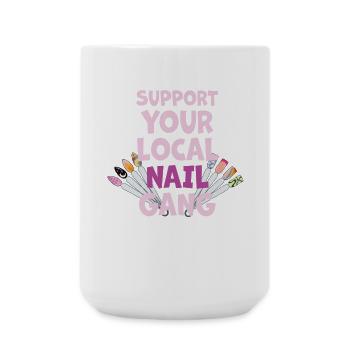 Support your local Nail Gang Nail Tech - Large Mug 440 ml - white - Front