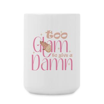 Too Glam To Give A Damn Nail Designer - Large Mug 440 ml - white - Front