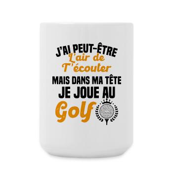 Dans ma tête je joue au Golf Cadeau Humour Golf - Grande tasse 440 ml - blanc - Devant
