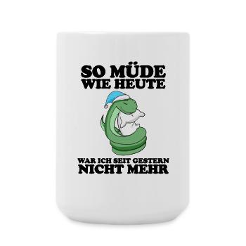Müde Spruch lustig mit Schlange Motiv - Große Tasse 440 ml - Weiß - Vorne