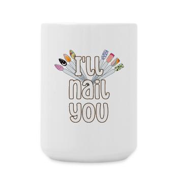 I'm going to nail you funny nail designer - Large Mug 440 ml - white - Front