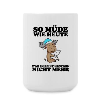 Müde Spruch lustig Schlafen Ausschlafen Faul - Große Tasse 440 ml - Weiß - Vorne