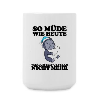 Müde Spruch lustig Schlafen Ausschlafen Faul - Große Tasse 440 ml - Weiß - Vorne