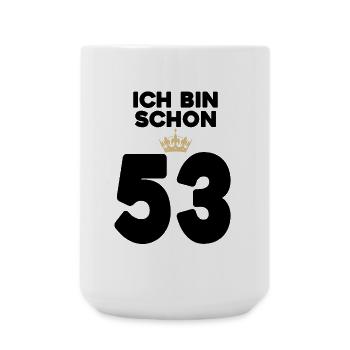 53. Geburtstag Geschenk - 53 Jahre mit Krone - Große Tasse 440 ml - Weiß - Vorne