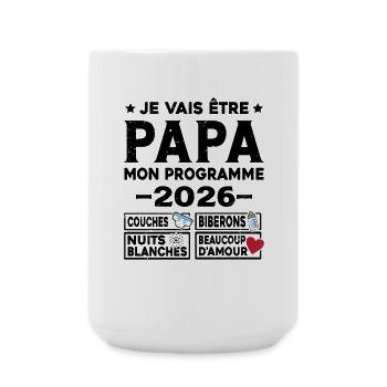 Je vais être papa mon programme en 2026 - Grande tasse 440 ml - blanc - Devant