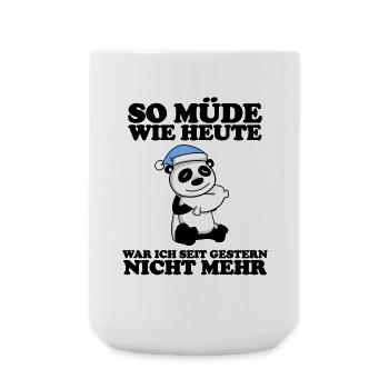 Müde Spruch lustig Schlafen Ausschlafen Faul - Große Tasse 440 ml - Weiß - Vorne
