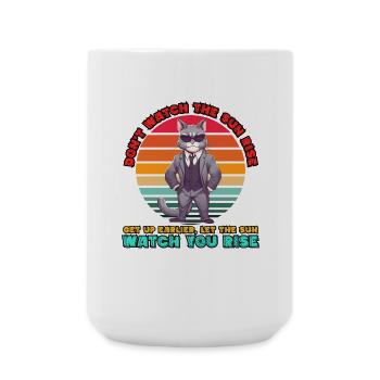 Beobachte nicht den Sonnenaufgang - schwarze Humorkatze - Meme - Große Tasse 440 ml - Weiß - Vorne