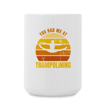 Funny Trampoline Quote - Large Mug 440 ml - white - Front