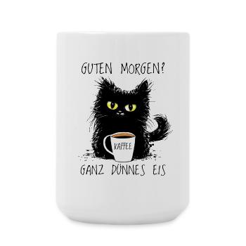 Guten Morgen? Ganz Dünnes Eis Lustige Katze Kaffee - Große Tasse 440 ml - Weiß - Vorne