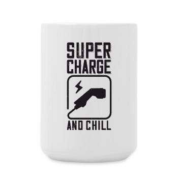 Supercharge And Chill - for electric car fans - Large Mug 440 ml - white - Front