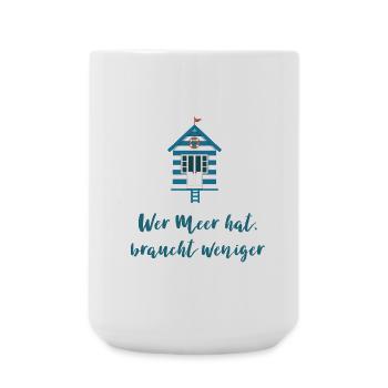 Wer Meer hat braucht weniger - Große Tasse 440 ml - Weiß - Vorne