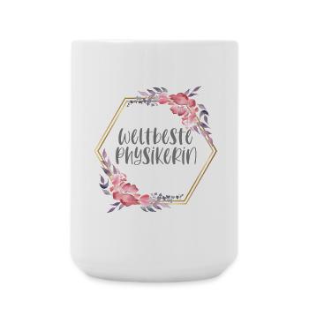 Weltbeste Physikerin Physik Beruf Geschenk - Große Tasse 440 ml - Weiß - Vorne