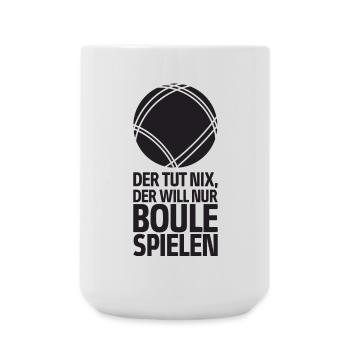 Der tut nix der will nur Boule spielen Petanque - Große Tasse 440 ml - Weiß - Vorne