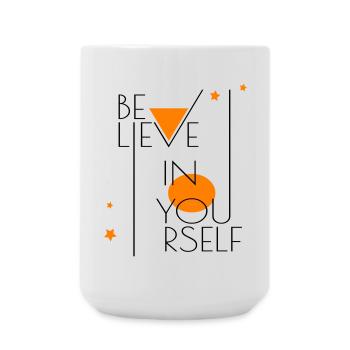 believe in yourself - Large Mug 440 ml - white - Front
