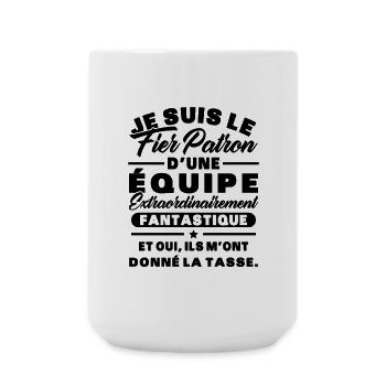 Je suis le fier patron d'une équipe - Grande tasse 440 ml - blanc - Devant