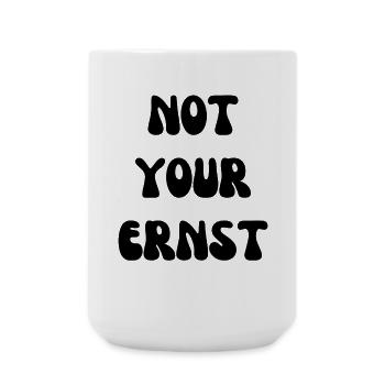 Not your Ernst Denglisch - Große Tasse 440 ml - Weiß - Vorne