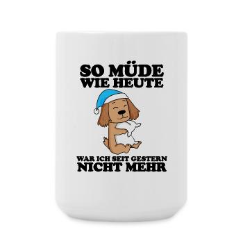 Müde Spruch Verschlafen Schlafen Ausschlafen Faul - Große Tasse 440 ml - Weiß - Vorne