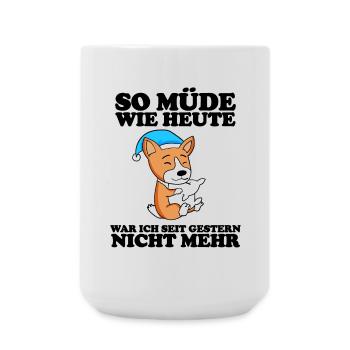 Müde Spruch Verschlafen Schlafen Ausschlafen Faul - Große Tasse 440 ml - Weiß - Vorne