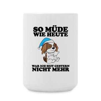 Müde Spruch Verschlafen Schlafen Ausschlafen Faul - Große Tasse 440 ml - Weiß - Vorne