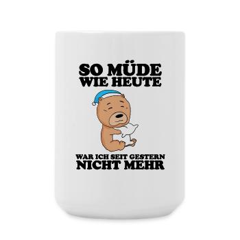 Müde Spruch Verschlafen Schlafen Ausschlafen Faul - Große Tasse 440 ml - Weiß - Vorne