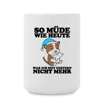 Müde Spruch Verschlafen Schlafen Ausschlafen Faul - Große Tasse 440 ml - Weiß - Vorne
