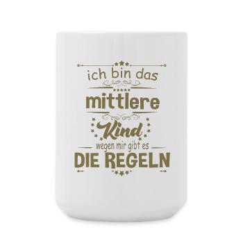 Ich bin das Mittlere Kind wegen mir gibt es die Re - Große Tasse 440 ml - Weiß - Vorne