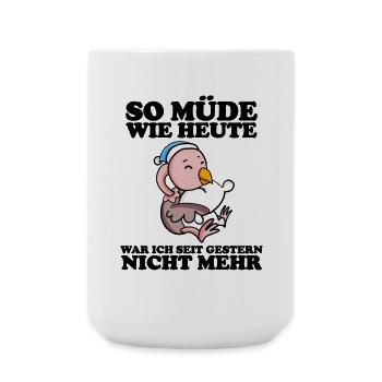 Ausschlafen Müde Spruch lustig Schlafen - Strauß - Große Tasse 440 ml - Weiß - Vorne