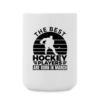 Best Hockey Players Are Born in March - Große Tasse 440 ml - Weiß - Vorne