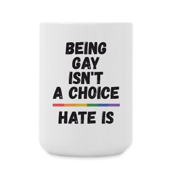 LGBT Pride Month - Schwul sein ist keine Wahl. Hass - Große Tasse 440 ml - Weiß - Vorne