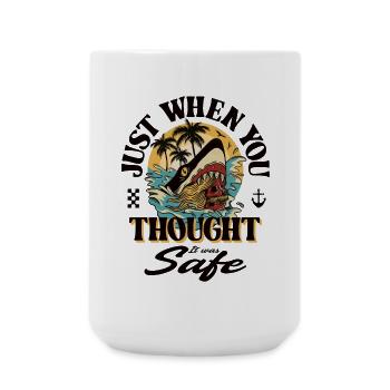 Just when you thought it was save ... - Große Tasse 440 ml - Weiß - Vorne