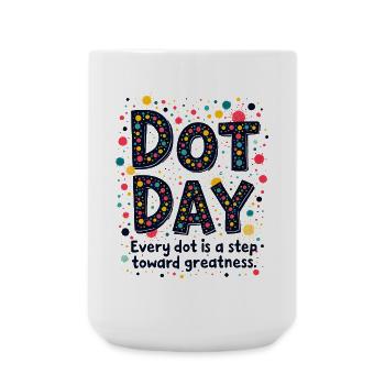 DOT DAY : CHAQUE POINT EST UN PAS VERS LA GRANDEUR - Grande tasse 440 ml - blanc - Devant