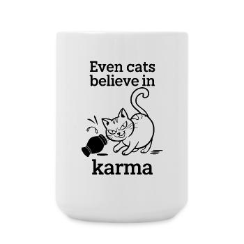 Even Cats Believe In Karma - Cat Humor Irony - Large Mug 440 ml - white - Front