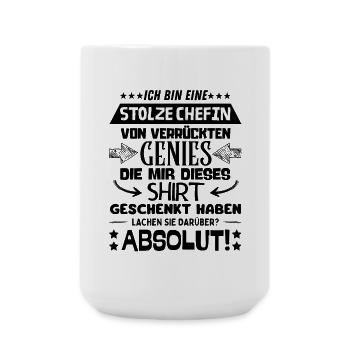 ich bin eine stolze Chefin von verrückten Genies - Große Tasse 440 ml - Weiß - Vorne