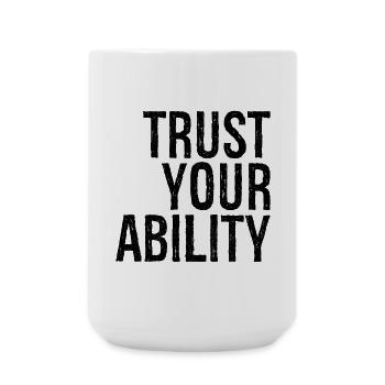 trust your ability - Grande tasse 440 ml - blanc - Devant