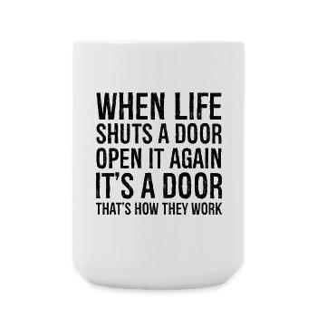 quand la vie ferme une porte - Grande tasse 440 ml - blanc - Devant
