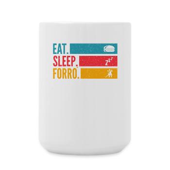 Eat Sleep Forró Repeat - Large Mug 440 ml - white - Front